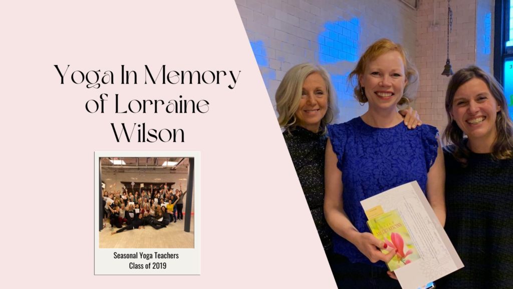 Yoga in memory of Lorraine Wilson